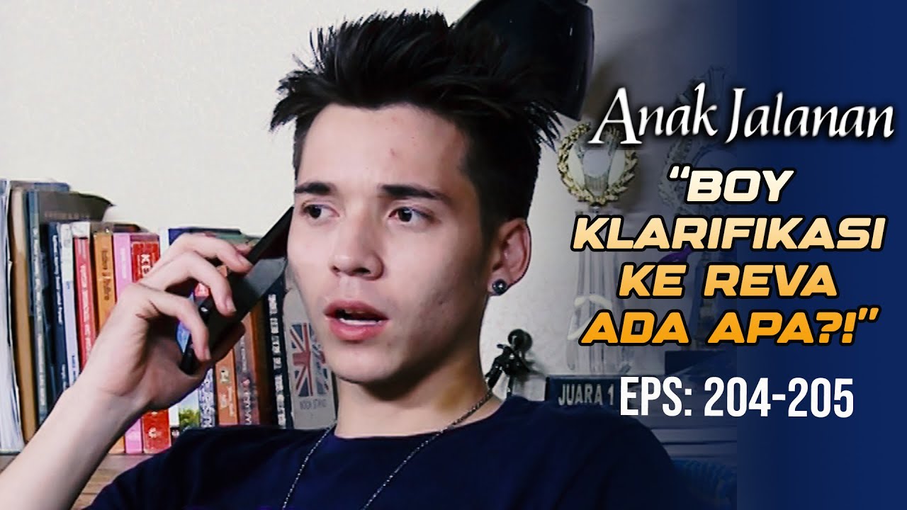 Boy Klarifikasi Ke Reva Apa Yang Sebenarnya Terjadi | ANAK JALANAN | EPS 204-205 (1/4)