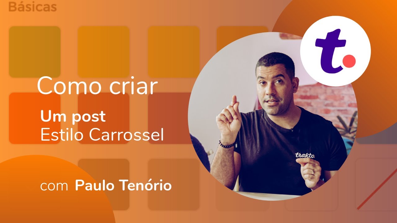 COMO CRIAR UMA POSTAGEM ESTILO CARROSSEL - COM O TRAKTO