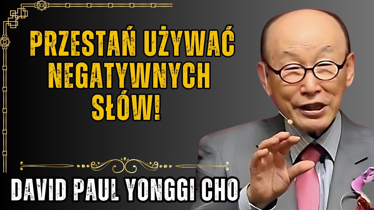 DAVID PAUL CHO - Odkryj MOC SŁÓW Boga, aby codziennie przemieniały TWOJE ŻYCIE i TWOJĄ WIARĘ