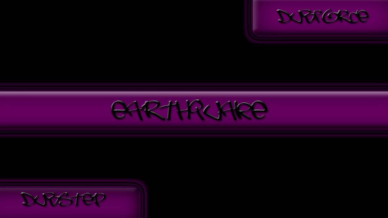 DubForce - Earthquake(Dubstep)