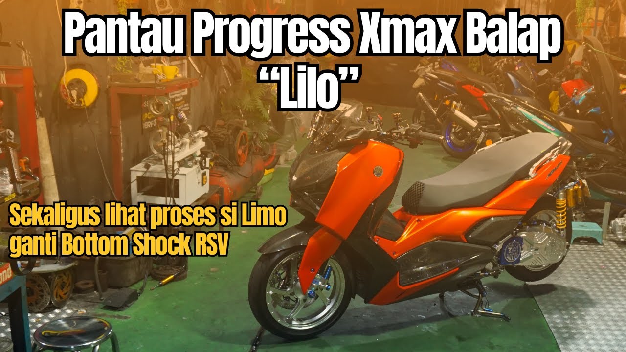 Pasang bottom shock RSV buat si Limo sekalian pantau progress pengerjaan Xmax Balap si Lilo