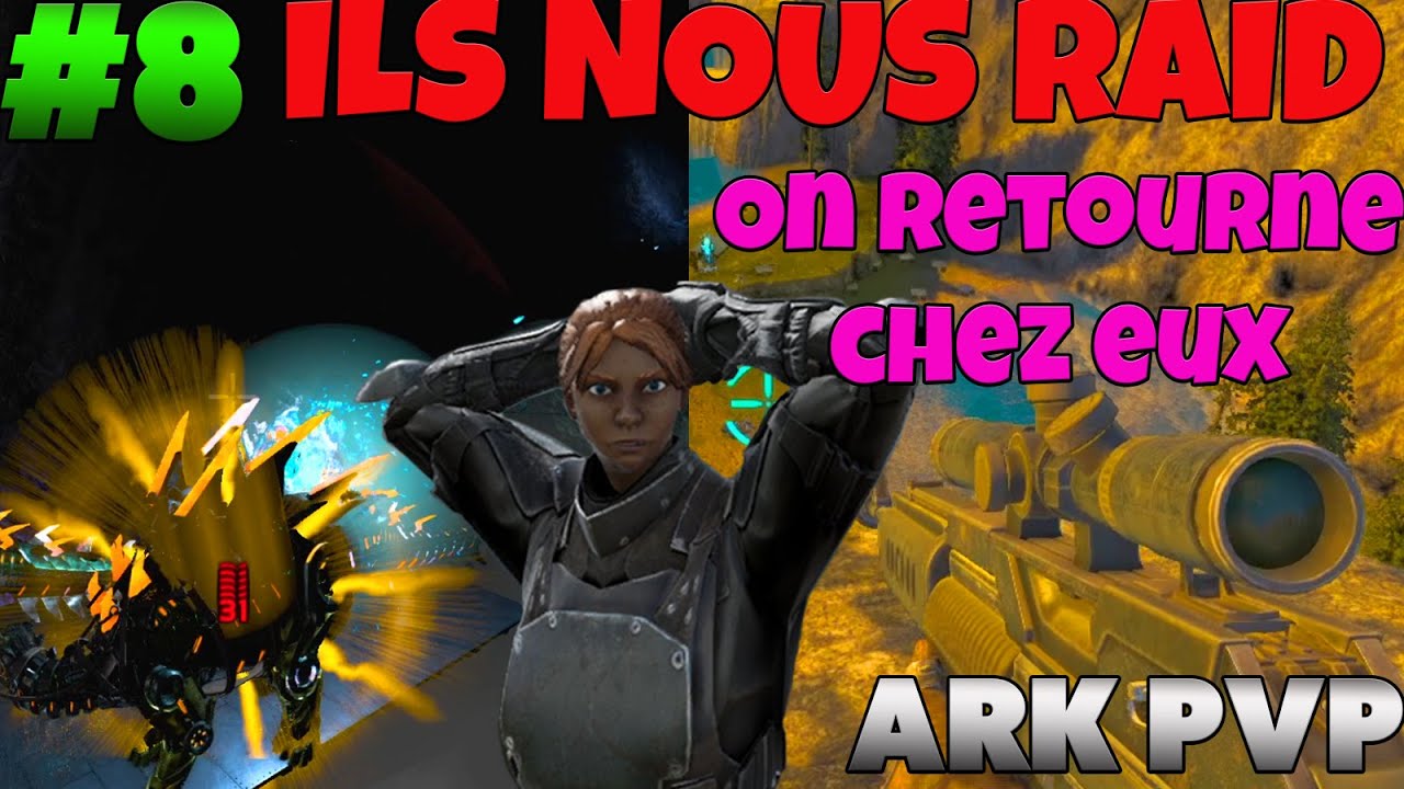 SAISON 2 EP8 ILS NOUS RAID ON SE VENGE ARK FR PVP