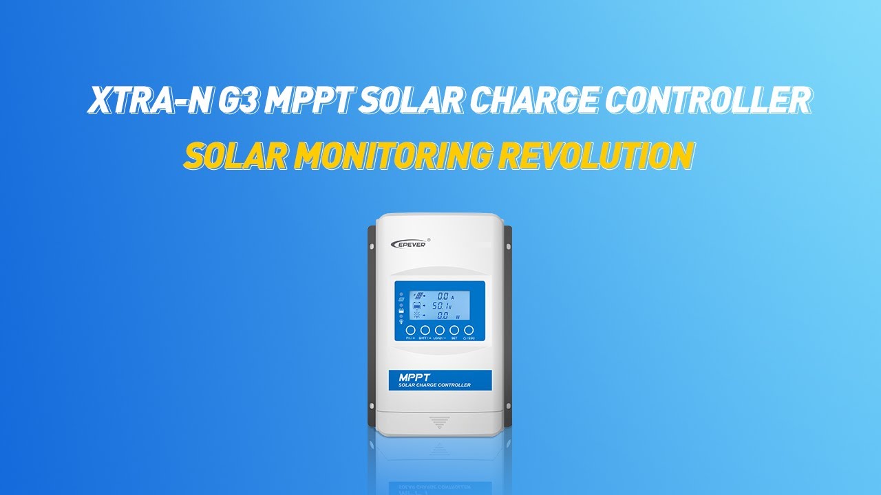 EPEVER XTRA-N G3 (10~40A) MPPT Solar Charge Controller | Unboxing & Comprehensive Setup Guide
