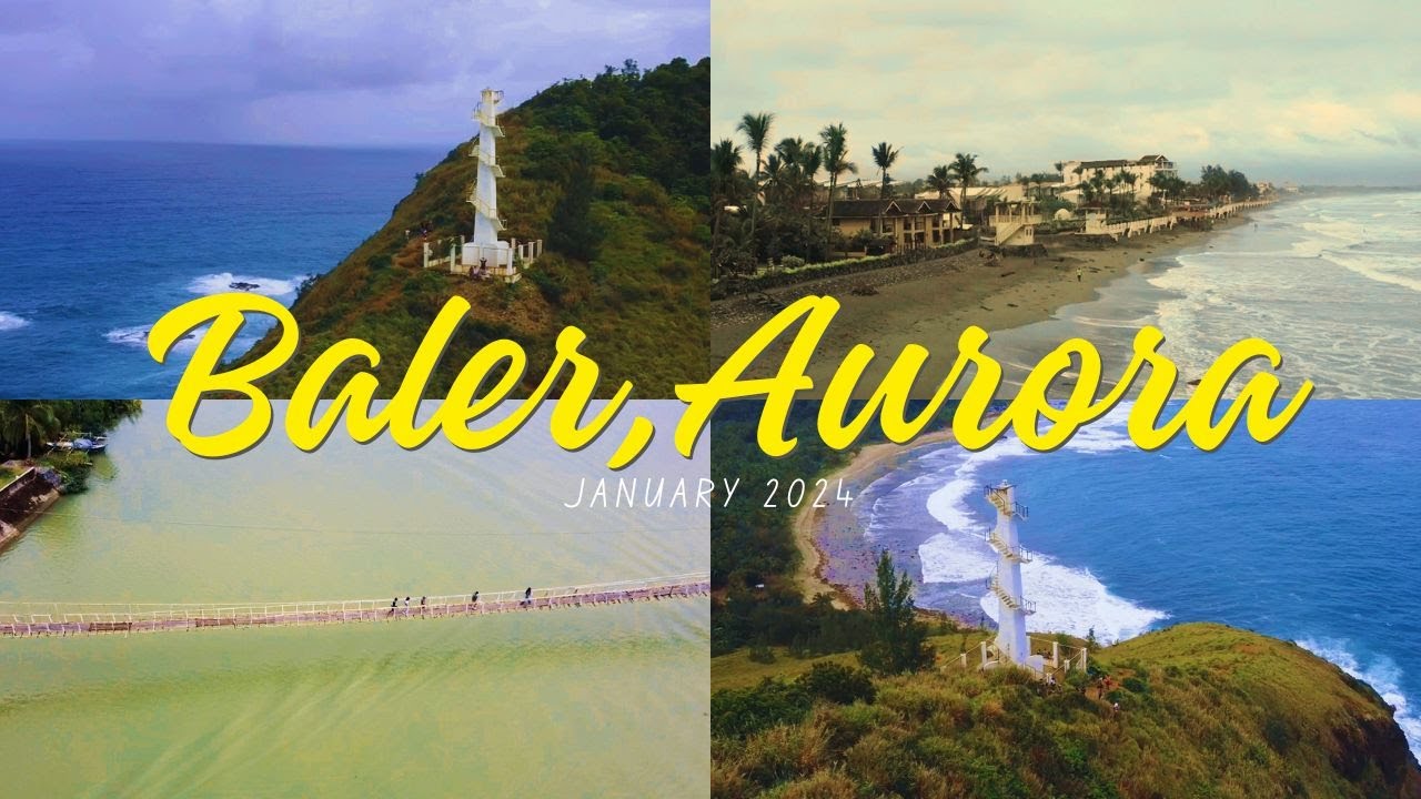 Isa sa mga must-visit places sa Pilipinas - ang Baler, Aurora
