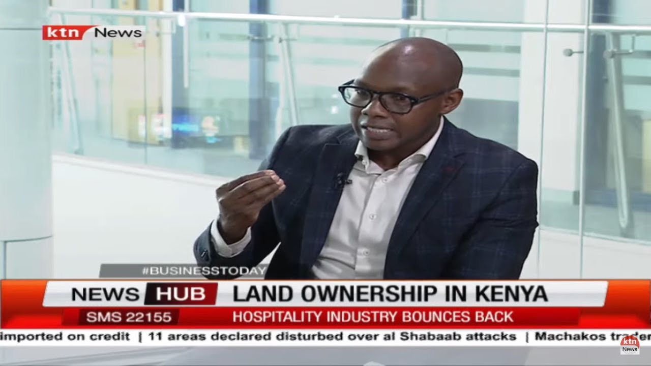 Land Ownership in Kenya | Reuben Kimani | KTN News Interview