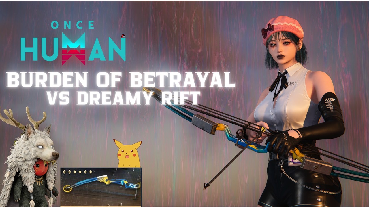 Burden of Betrayal #oncehuman