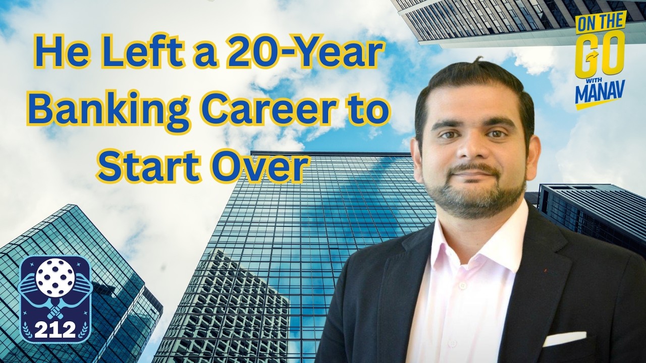 He Left a 20-Year Banking Career to Start Over with Naveed Tariq Khawaja II #37 On The Go With Manav