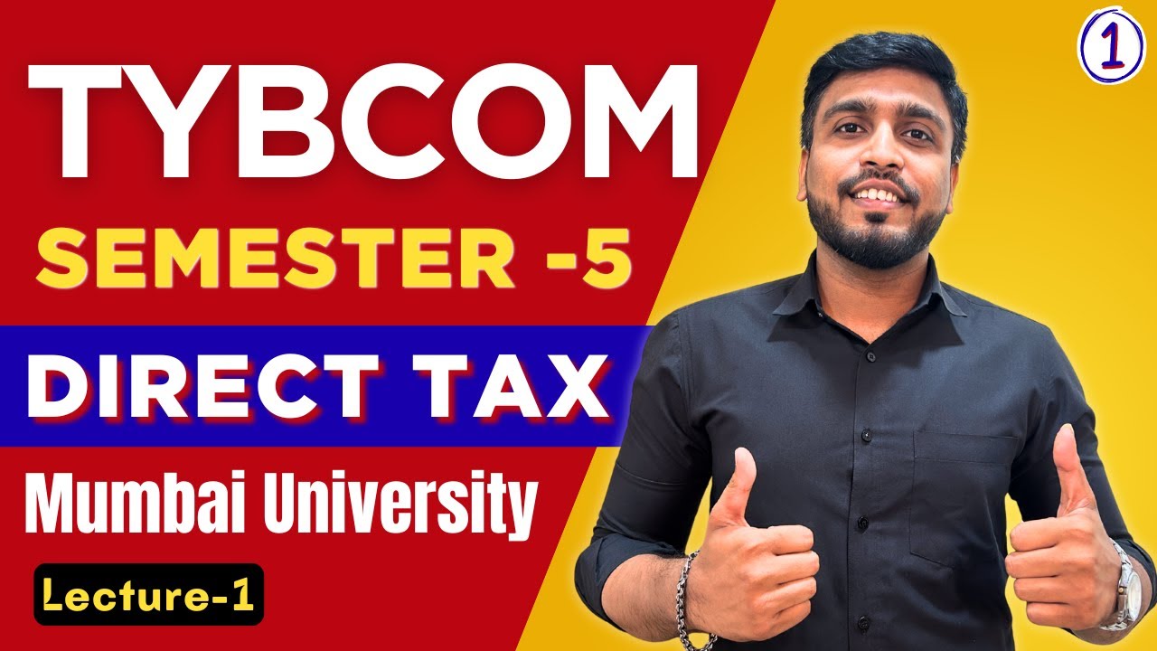 TYBCOM Sem 5 Direct Tax 2025 | Most Expected Questions for Mumbai University Exam