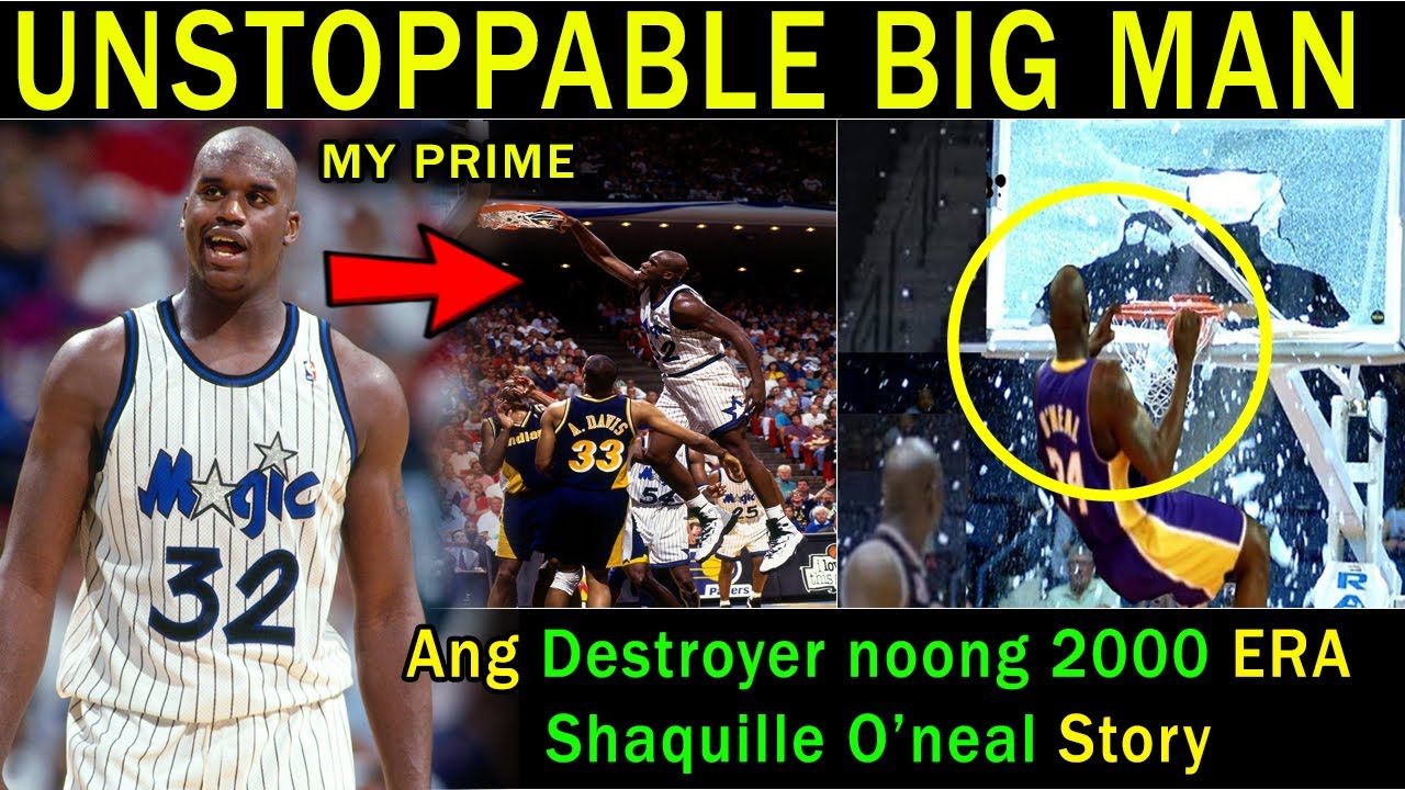 Ang Strongest at Unstoppable BIG MAN sa NBA | Destroyer ng RIm at Backboard | Shaquille O'neal Story