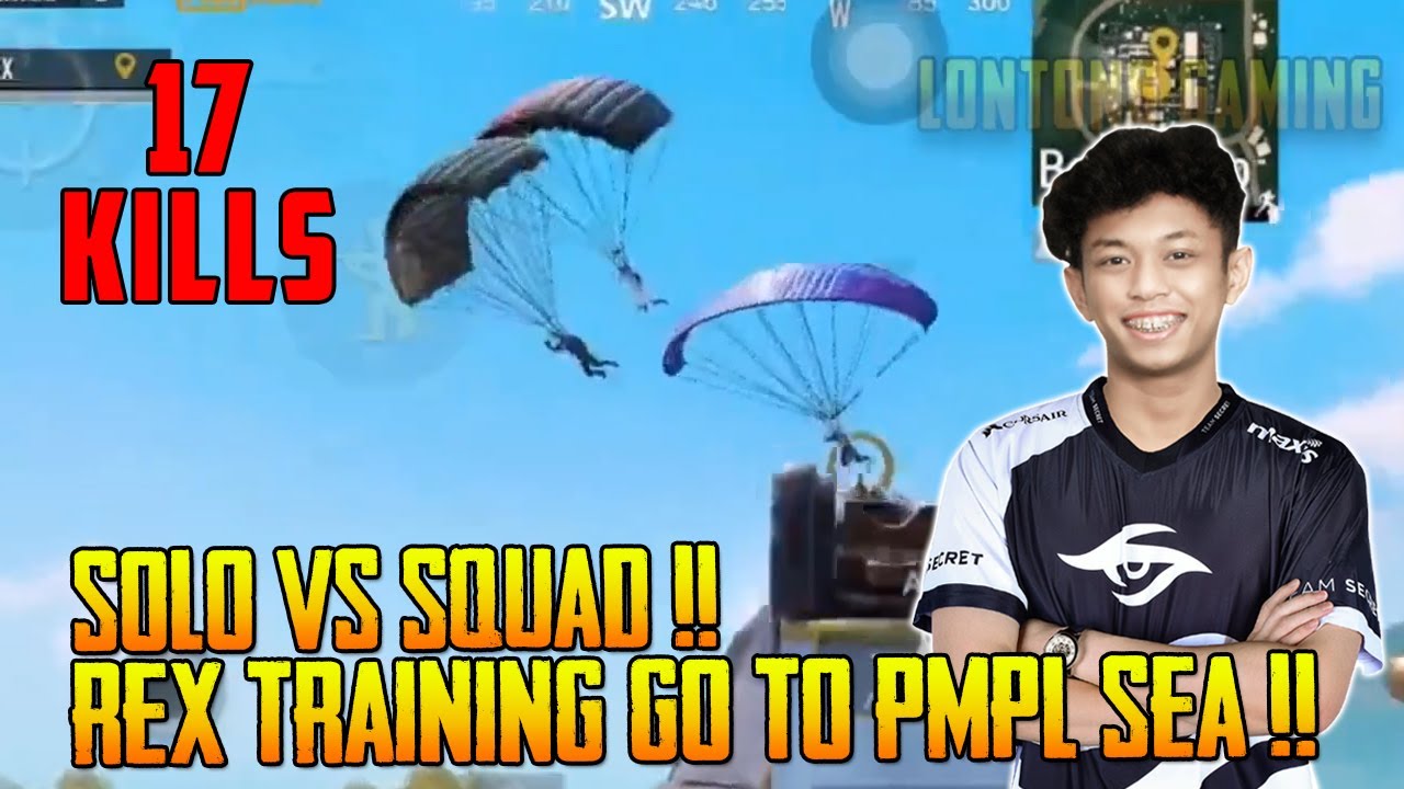 17 Kills!! Rex Training Go To PMPL Sea Solo Vs Squad | PUBG Mobile
