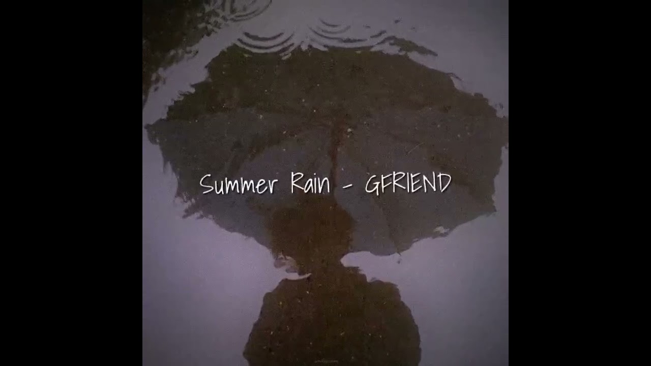 Summer Rain - GFRIEND [speed up + reverb version 🎶]