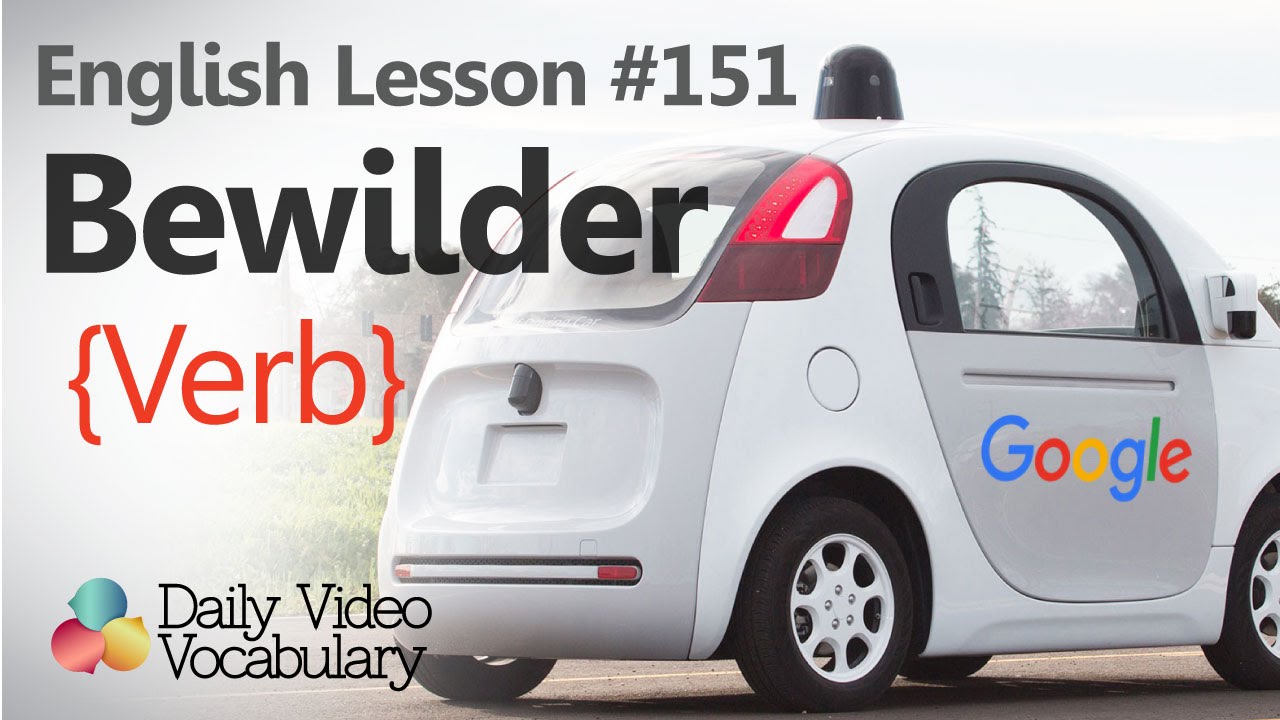 English Lesson # 151 - Bewilder (verb) - Learn English Pronunciation, Vocabulary & Phrases