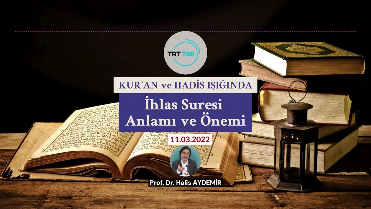 İhlas Suresinin Anlamı ve Önemi | TRT TSR Günebakan Programı | 11.03.2022