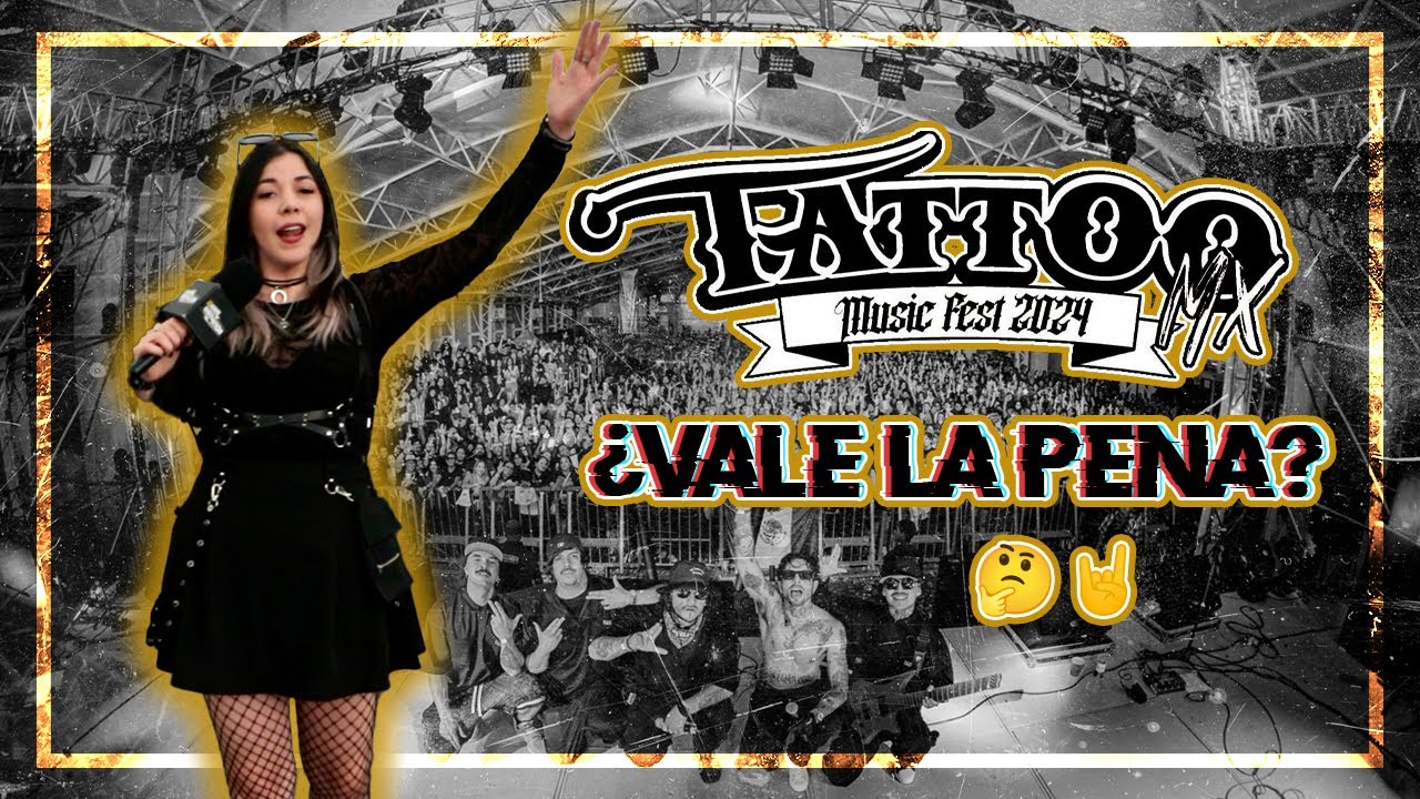 TATTOO MUSIC FEST GUADALAJARA - ¿VALE LA PENA? 🤔