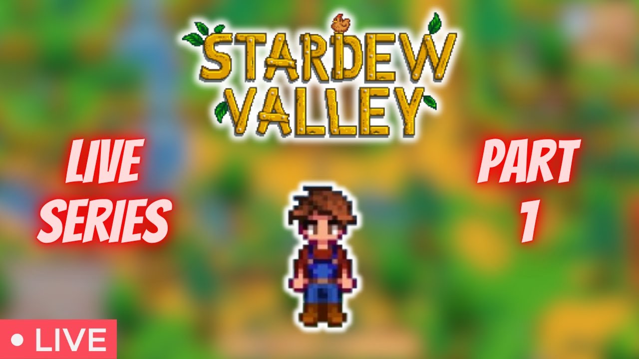 🔴 Stardew Valley | 🔴 LIVE 🔴 PLAYTHROUGH Part 1