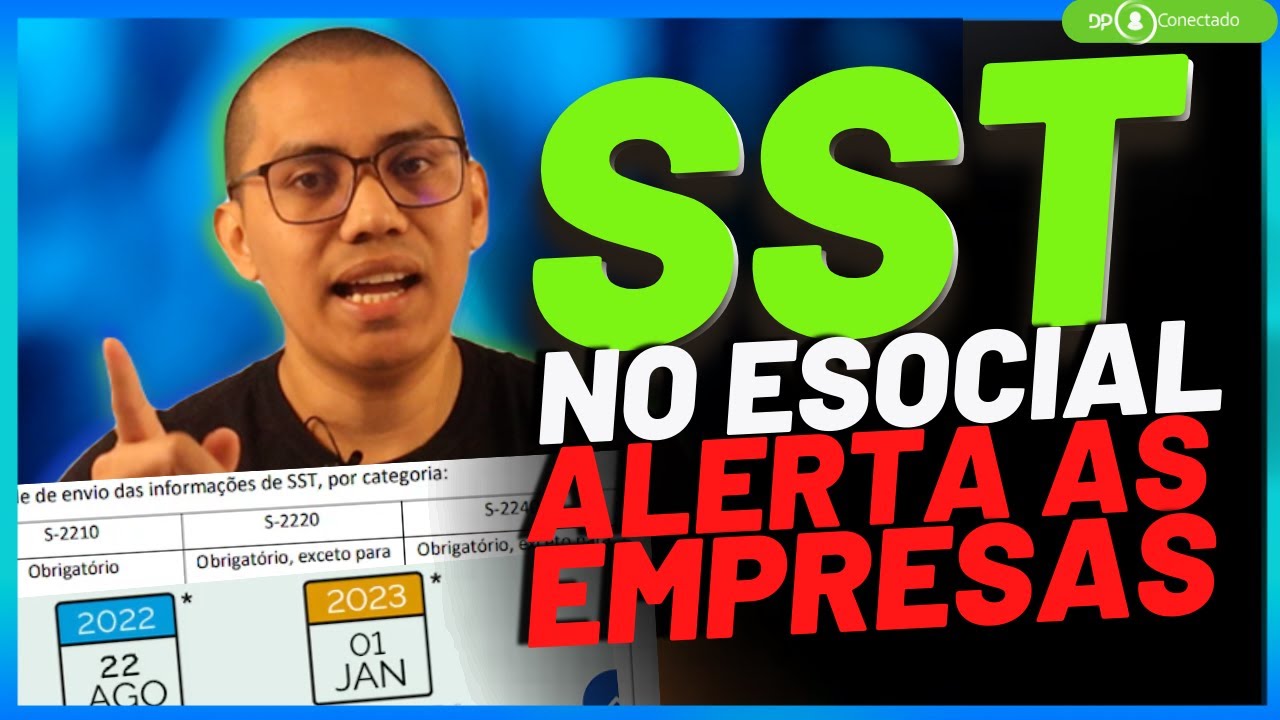 FIM DO PRAZO DE ENTREGA DOS EVENTOS DE SST NO ESOCIAL 01/2023- ENTENDA