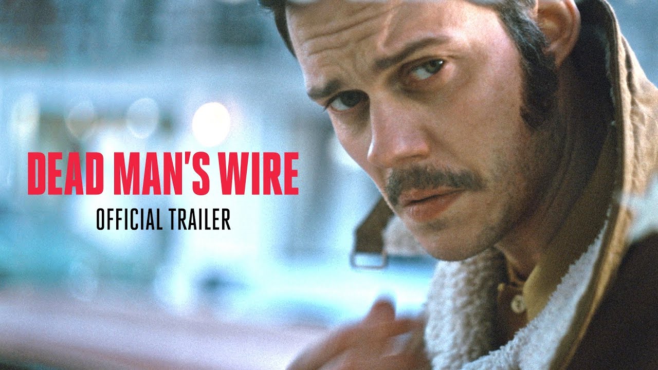 Dead Man's Wire - Official Trailer