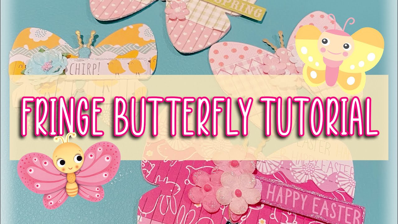 Fringe Butterfly from Scrap Diva Designs ~ Tutorial with tips and tricks