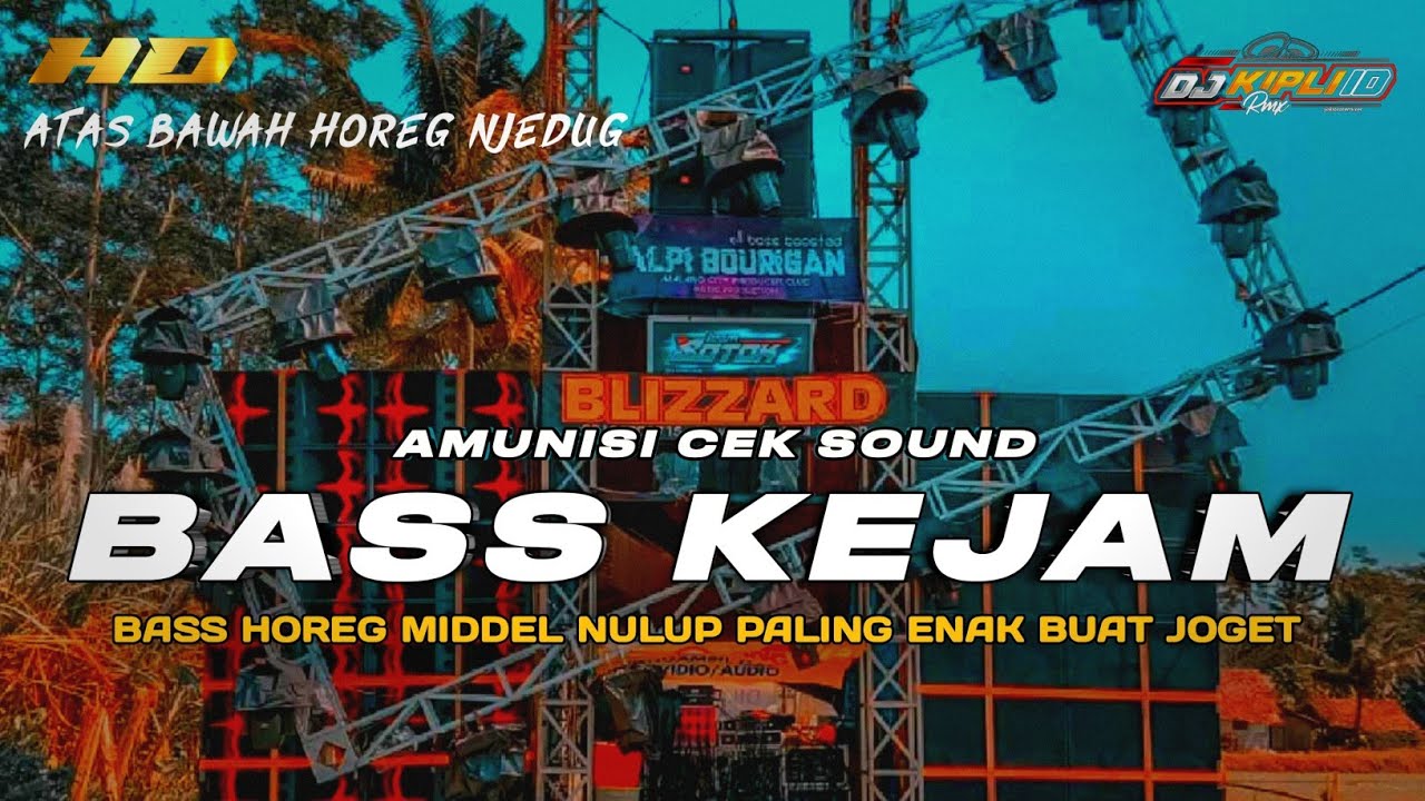 DJ CEK SOUND 2026 PALING BARU FULL BASS KEJAM HOREG MIDDLE NULUP NROTOK •DJ KIPLI ID