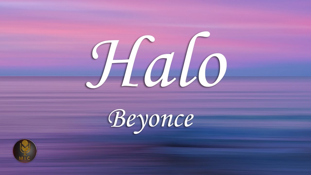 Beyoncé - Halo 🎵 (Lyrics)