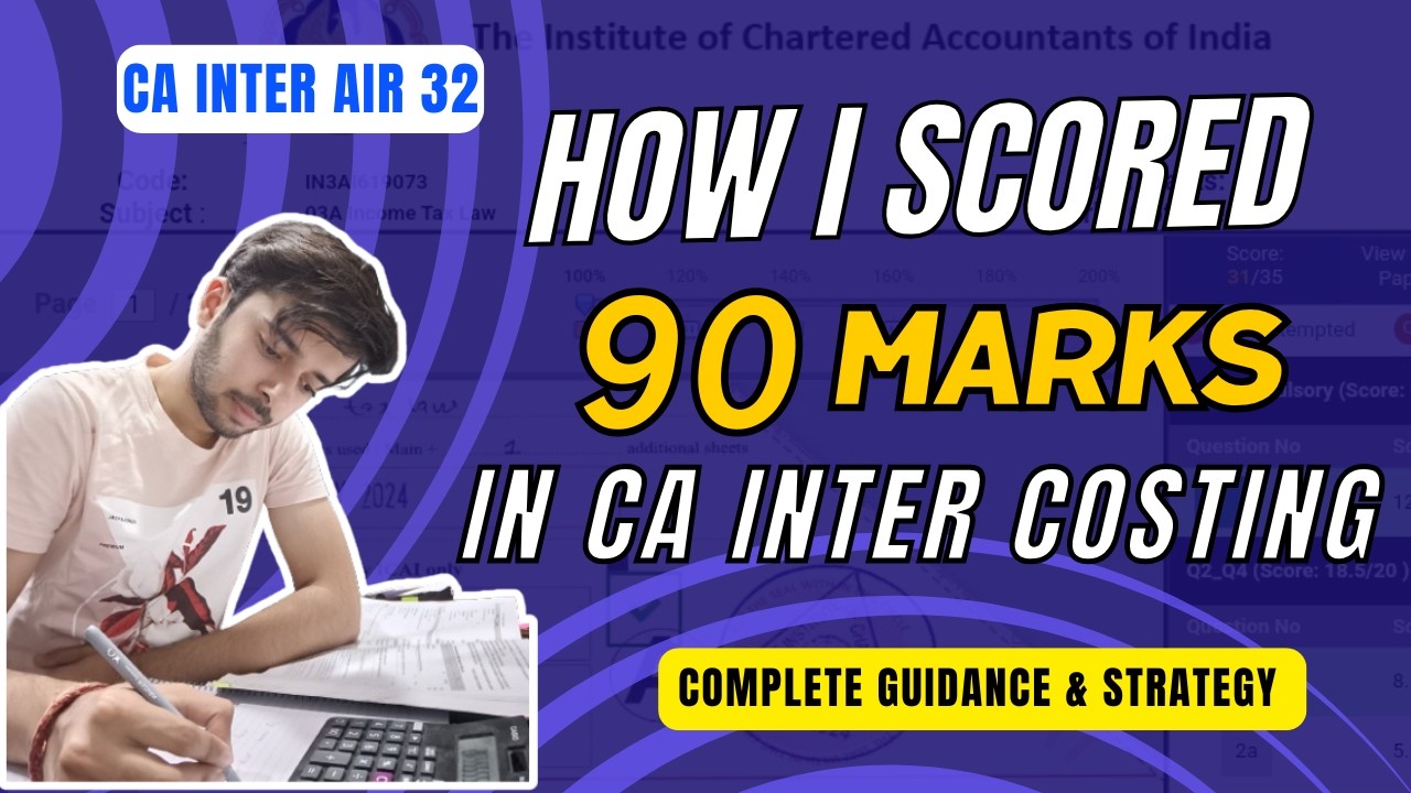 How to Score High In COSTING? | 90 Marks Strategy | Complete Guidance | CA INTER AIR32 | #cainter