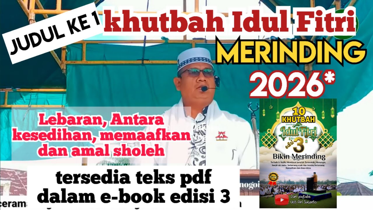 Khutbah idul fitri sedih, judul ke 1 lebaran antara kesedihan, memaafkan dan amal sholeh
