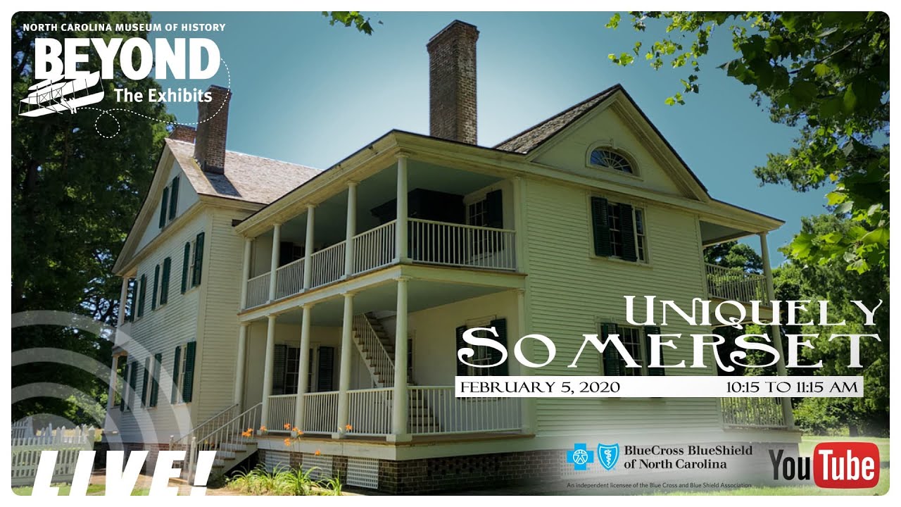 Uniquely Somerset - LIVE! from Somerset Place State Historic Site
