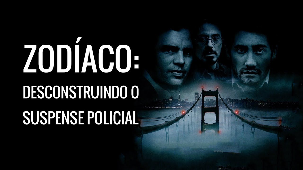 Zod&iacute;aco: Desconstruindo o Suspense Policial