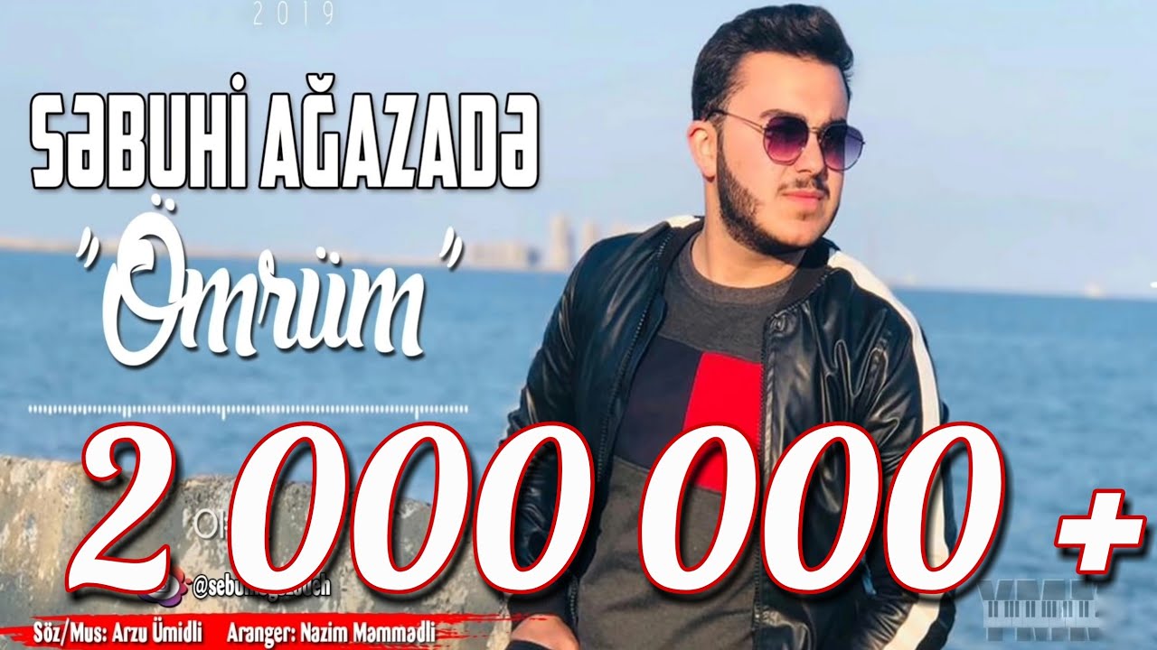 Səbuhi Ağazadə - &Ouml;mr&uuml;m 2019 █▬█ █ ▀█▀   (YMK Musiqi)
