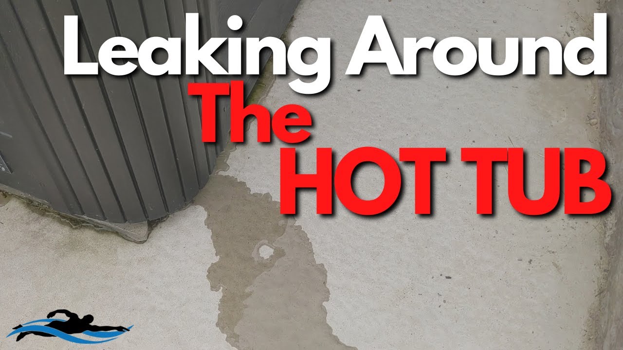 Leak Somewhere in Your Hot Tub?