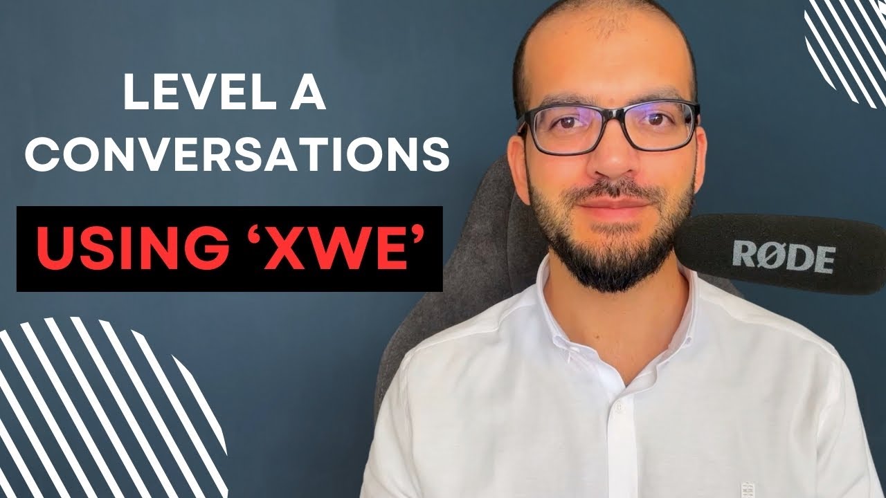 Level A - Conversations | Using 'xwe’