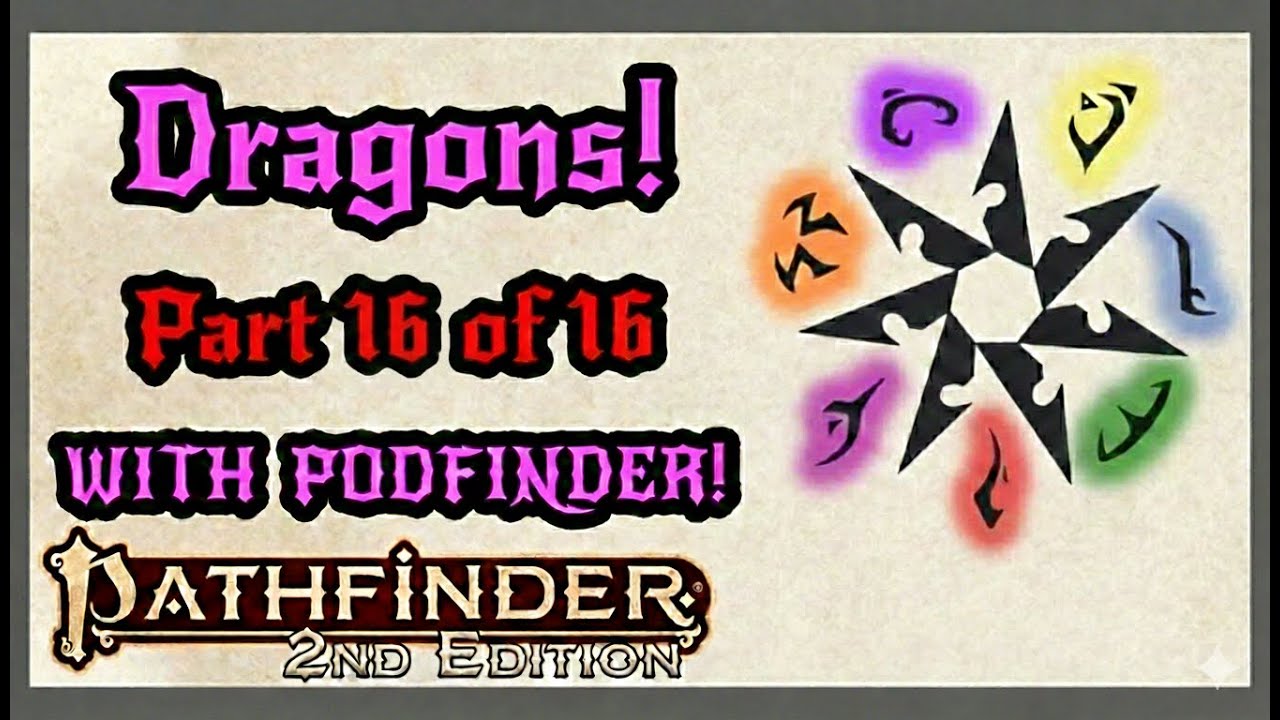 Q&A and Faves! | Dragons in Pathfinder | An Exhaustive Discussion (Podfinder and WisdomCheck)