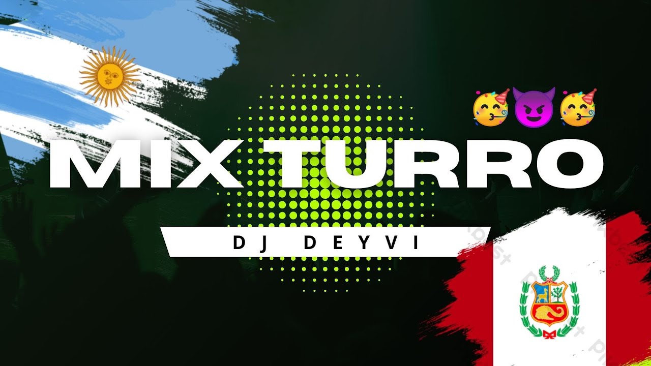 TURRO MIX - DJ DEYVI