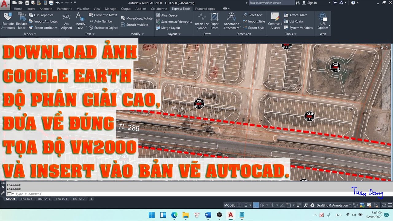 Download ảnh Google Earth độ phân giải cao, đưa về đúng tọa độ VN2000 và insert vào bản vẽ AUTOCAD.