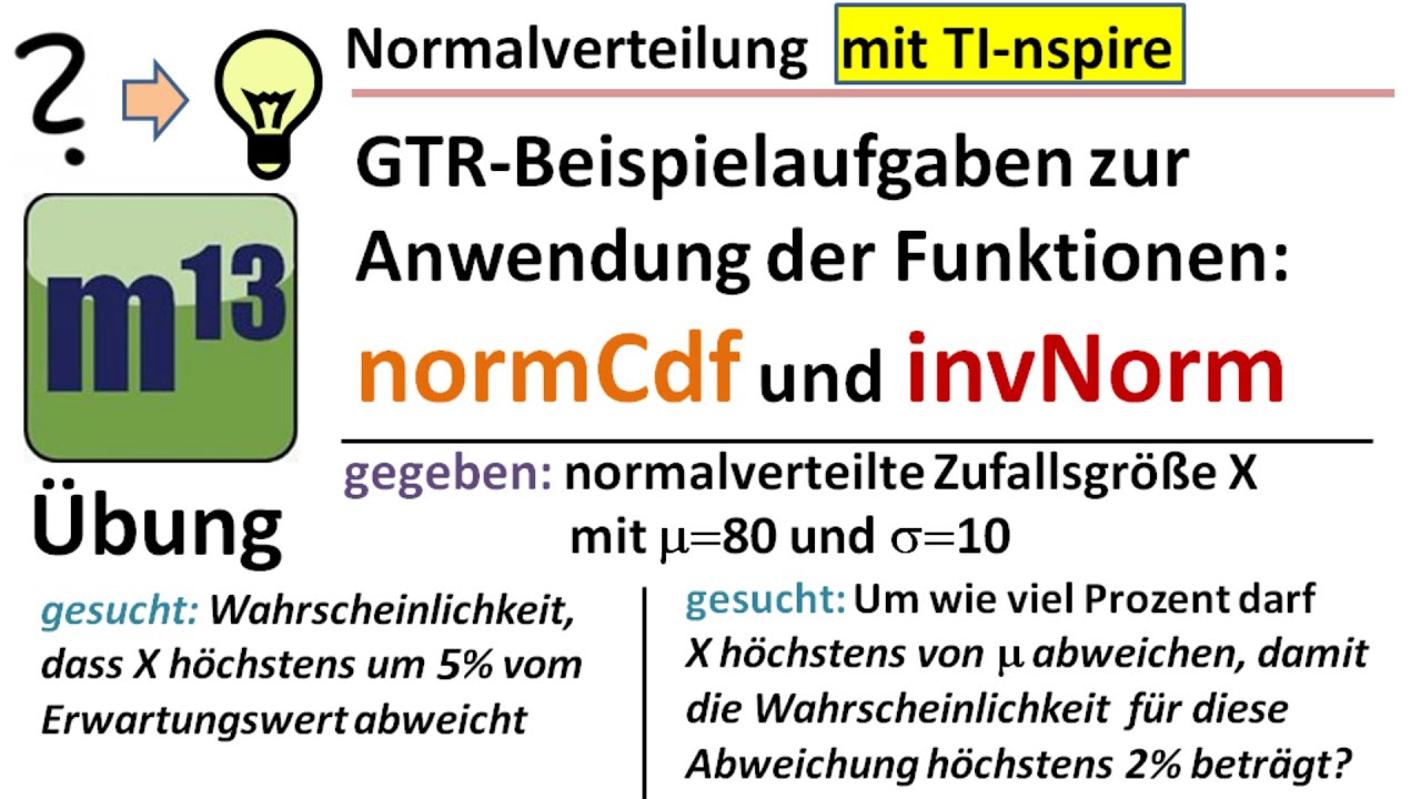 Normalverteilung, GTR Aufgaben normCdf und invNorm (TI-nspire)