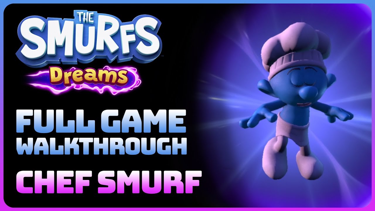 The Smurfs: Dreams - Chef Smurf's Dream (Full Game Walkthrough || Every Collectible)