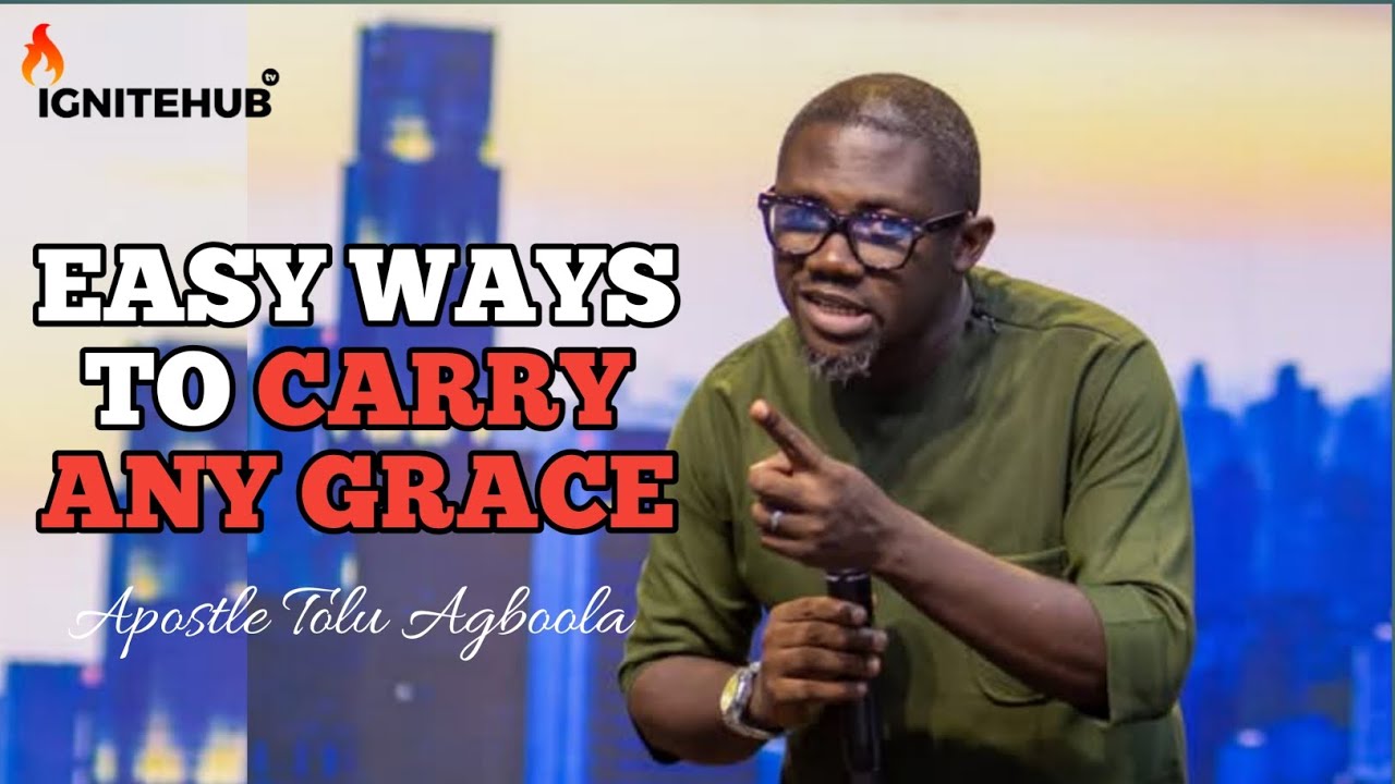 PRACTICAL SESSION || HOW TO CARRY ANY GRACE || APOSTLE TOLU AGBOOLA
