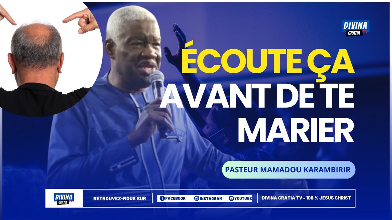La Volonté de Dieu dans le Mariage - Pasteur MAMADOU KARAMBIRI
