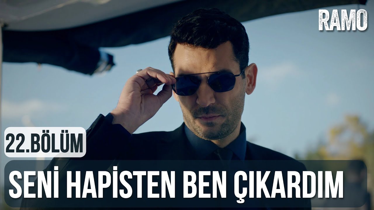 Ramo'yu Hapisten Çıkaran Kişi | Ramo 22.Bölüm