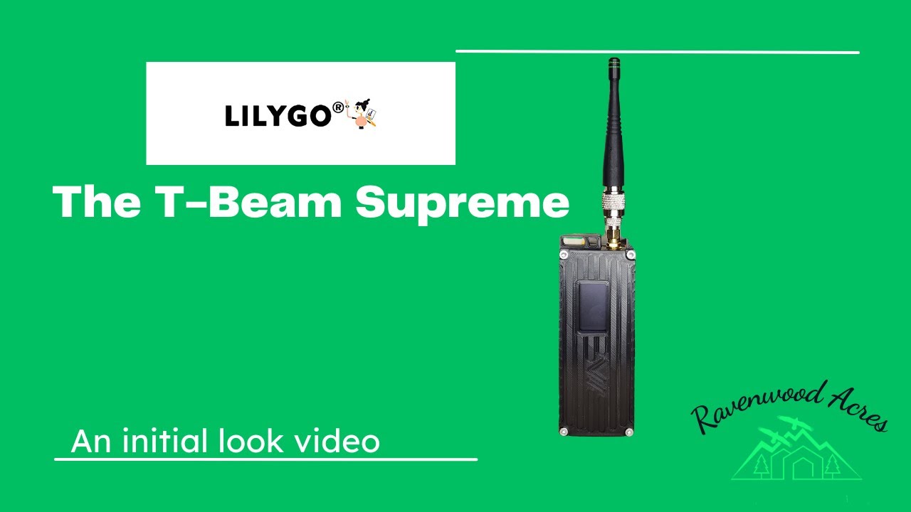 The T-Beam Supreme! | Meshtastic | Lilygo