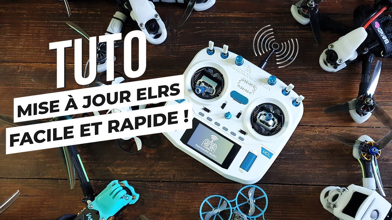 ELRS mettre à jour rapidement et facilement tous ses drones (TX et RX)