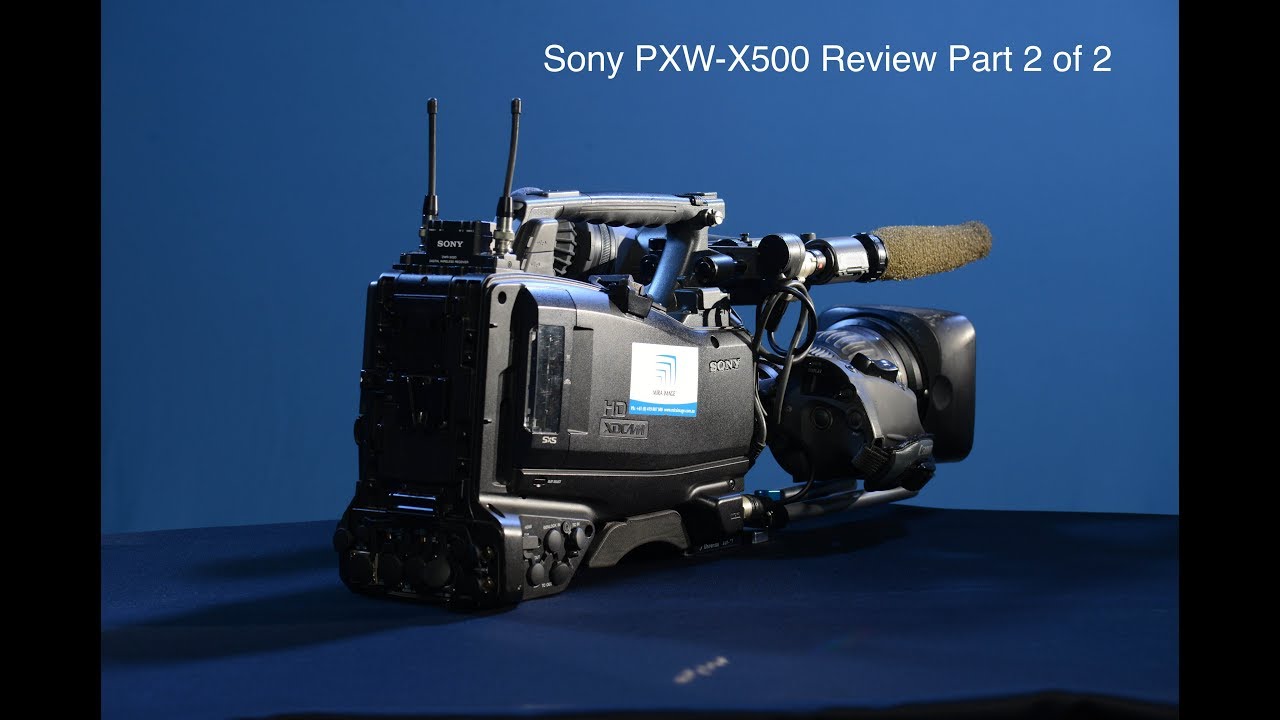 PXW-X500 Review Part 2 of 2 from David Mirabella and Mira Image