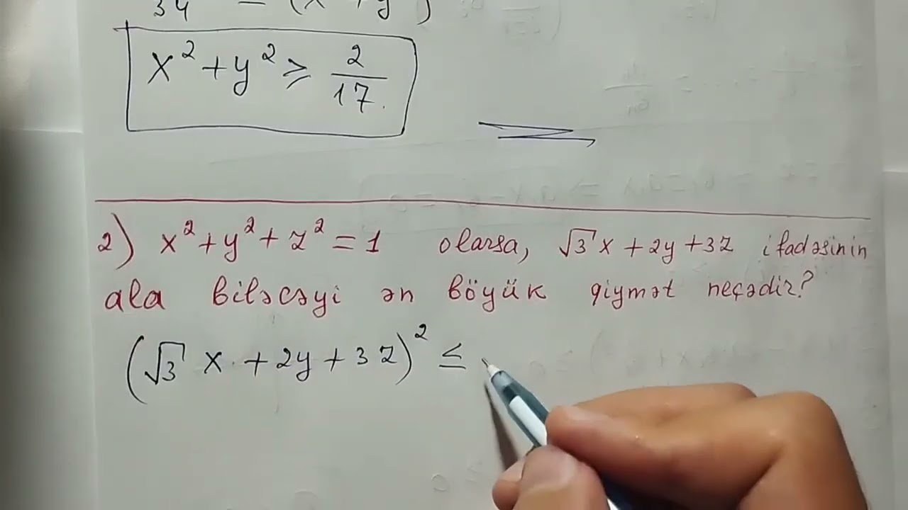 #4 |Koşi - Şvars və ya Koşi - Bünyakovski bərabərsizliyi. [Proof of the Cauchy - Schwarz inequality]