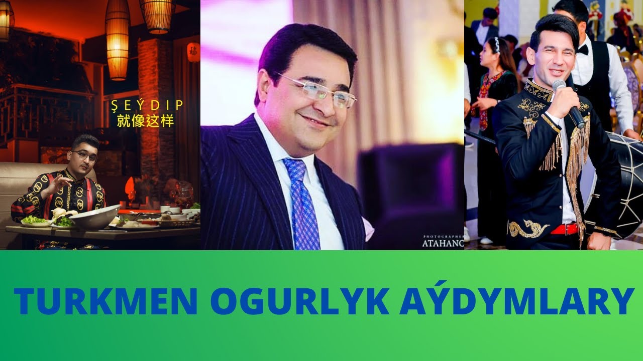 TURKMEN OGURLYK A&Yacute;DYMLARY / S BEATER / ANNUŞ MYRATDURDY&Yacute;EW / BATYR MUHAMMEDOW