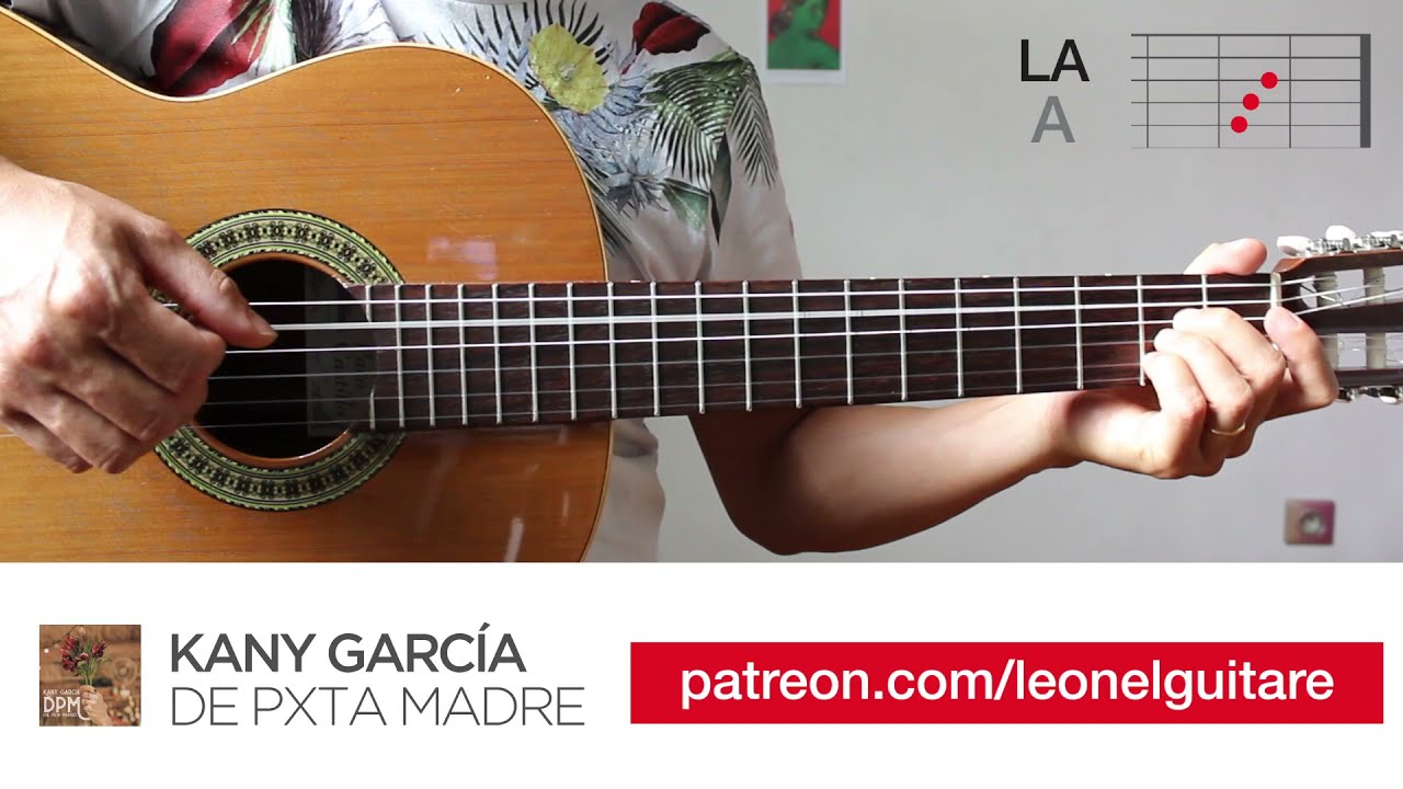 Kany García - De pxta madre - Tutorial de guitarra