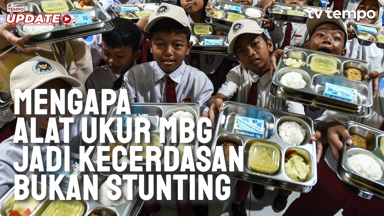 Mengapa Alat Ukur MBG Jadi Kecerdasan Bukan Stunting