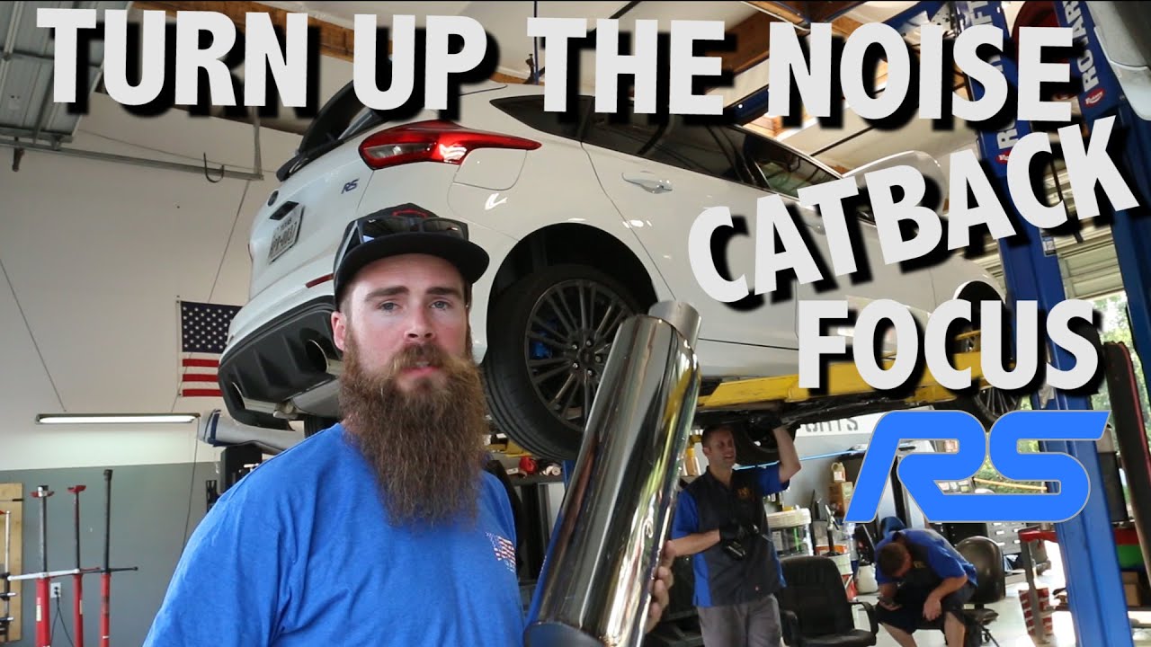 TURN UP THE NOISE FORD FOCUS RS CATBACK
