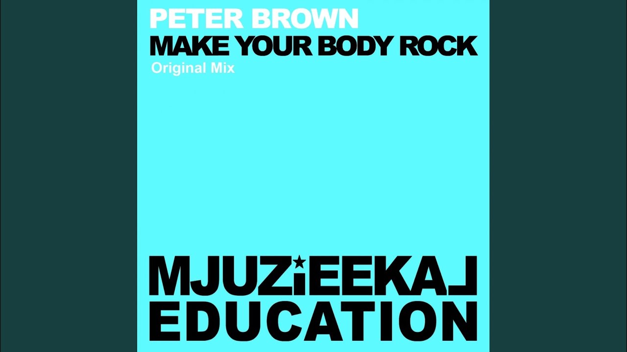 Make My Body Rock (Original Mix)