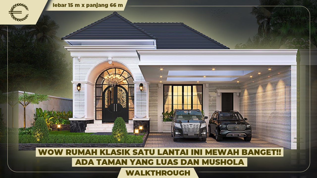WOW RUMAH KLASIK SATU LANTAI INI MEWAH BANGET!! ADA TAMAN YANG LUAS DAN MUSHOLA - JASA DESAIN RUMAH