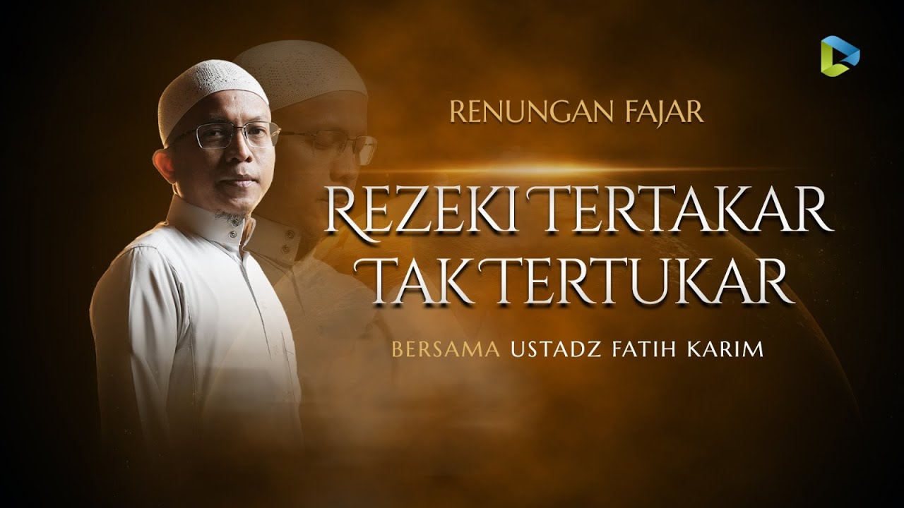 [LIVE] REZEKI TERTAKAR TAK TERTUKAR | Bersama Ust. Fatih Karim